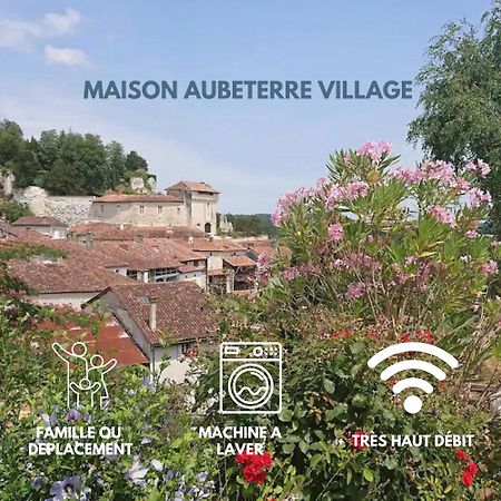 Maison 2 Chambres- Grand Jardin-Wifi - Au Coeur Du Village Aubeterre -Visites- Conciergerie J&N Bagian luar foto